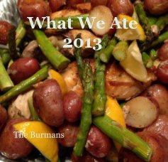 What We Ate 2013 book cover