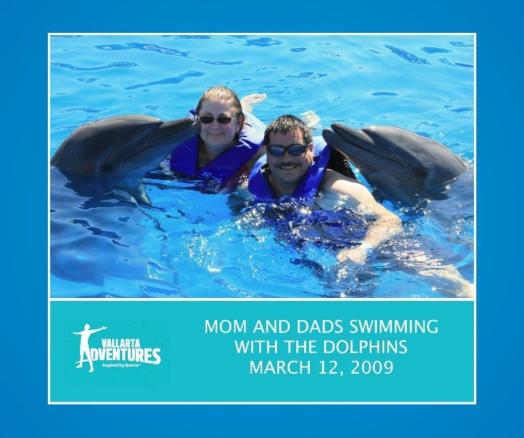 Visualizza Mom and Dads Swimming With The Dolphins March 12, 2009 di Vallarta Adventure