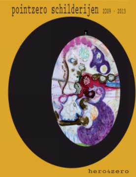 pointzero schilderijen 2009-2013 book cover