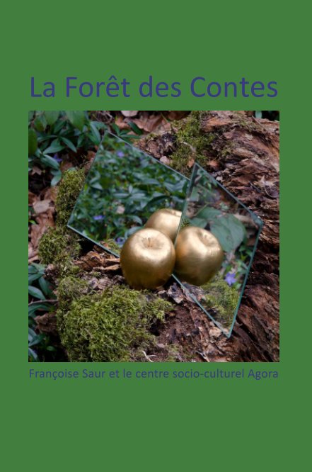 View La Forêt des Contes1 by F. Saur