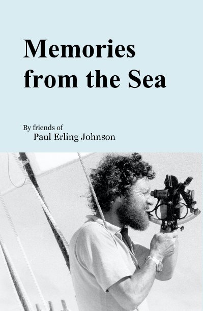 Visualizza Memories from the Sea di friends of Paul Erling Johnson