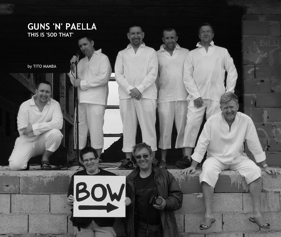 View GUNS 'N' PAELLA THIS IS 'SOD THAT' by TITO MAMBA