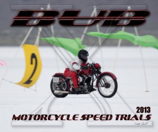 2013 BUB Motorcycle Speed Trials - Morrill, R II book cover