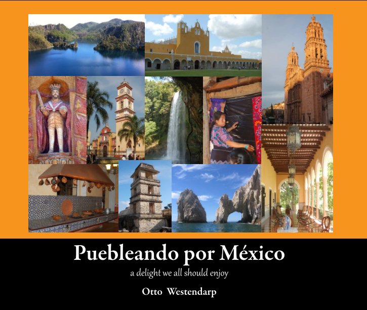 View Puebleando por Mexico Ver. Ingles by Otto Westendarp