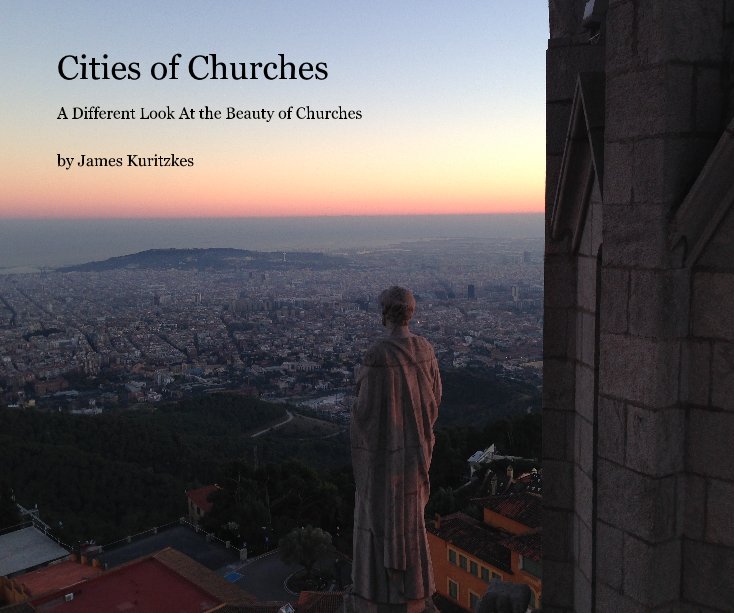 View Cities of Churches by James Kuritzkes