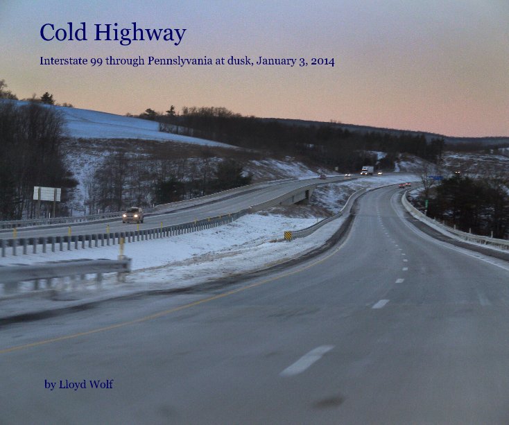 View Cold Highway by Lloyd Wolf