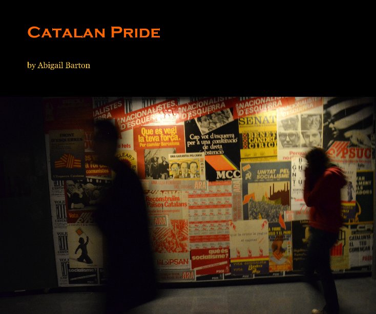 View Catalan Pride by Abigail Barton
