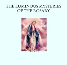 THE LUMINOUS MYSTERIES OF THE ROSARY book cover