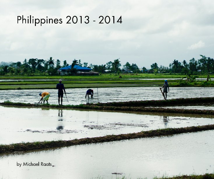 Philippines 2013 - 2014 nach Michael Raats anzeigen