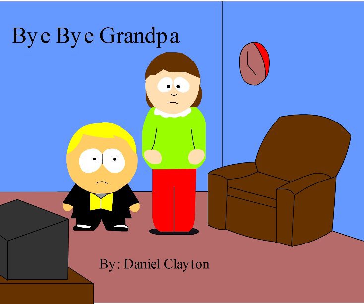 View Bye Bye Grandpa by Daniel Clayton