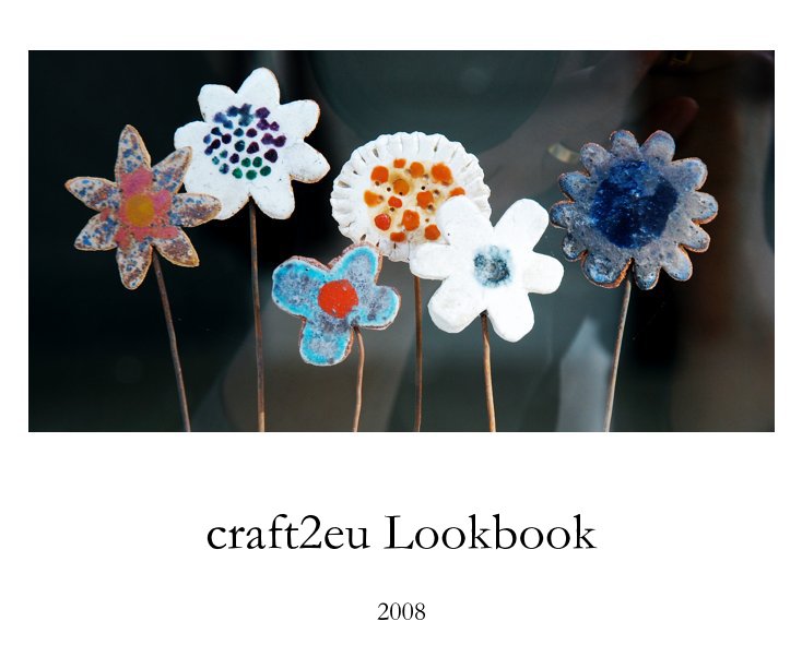 Ver craft2eu Lookbook 2008 por Schnuppe von Gwinner