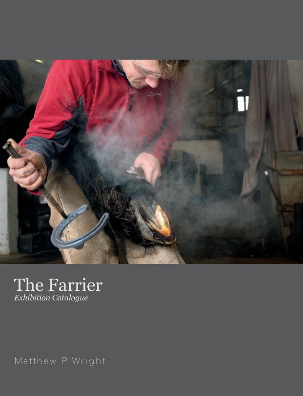 Ver The Farrier Exhibition Catalogue por Matthew P Wright