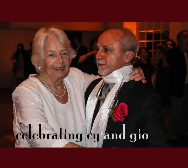 View Celebrating CY and Gio by Judith Haden