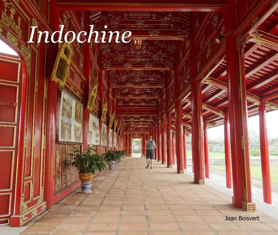 View Indochine by Jean Boisvert