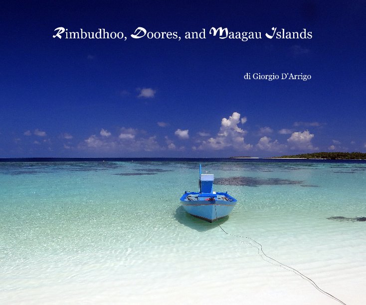Ver Rimbudhoo, Doores, and Maagau Islands por di Giorgio D'Arrigo