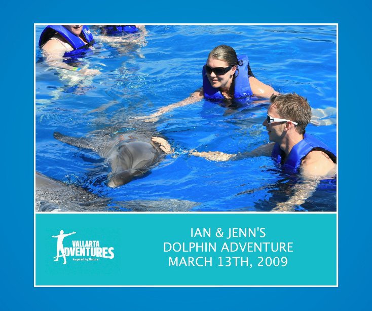 Ver Ian & Jenn´s Dolphin Adventure March 13th, 2009 por Vallarta Adventure