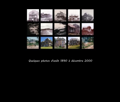 Quelques photos d'août 1890 à décembre 2000 book cover