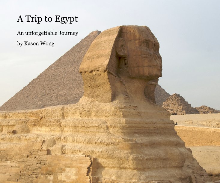 View A Trip to Egypt by Kason Wong