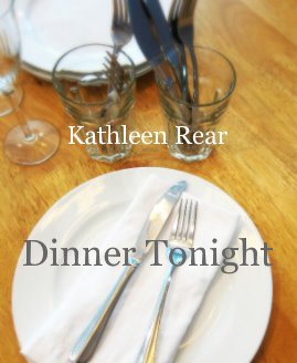 Kathleen Rear Dinner Tonight book cover