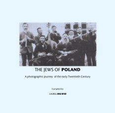 THE JEWS OF POLAND
 
A photographic journey  of the early Twentieth Century book cover