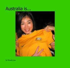 Australia is... book cover