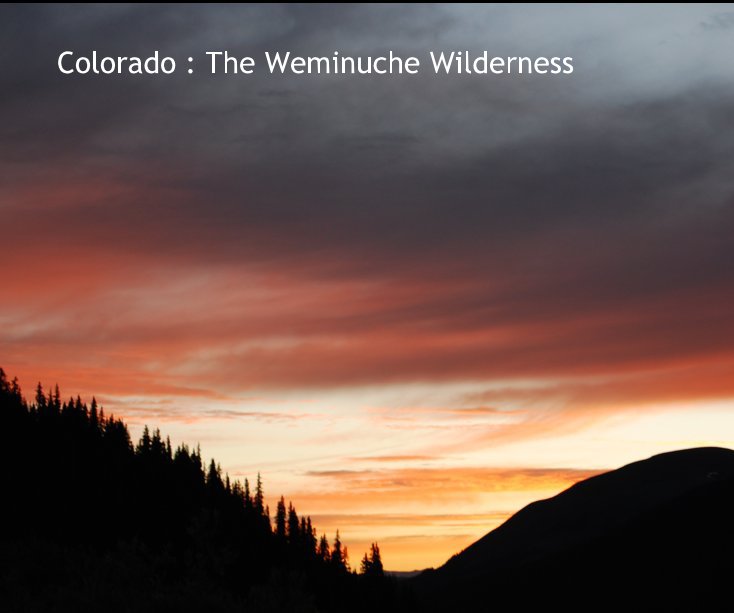 Ver Colorado : The Weminuche Wilderness por Stam