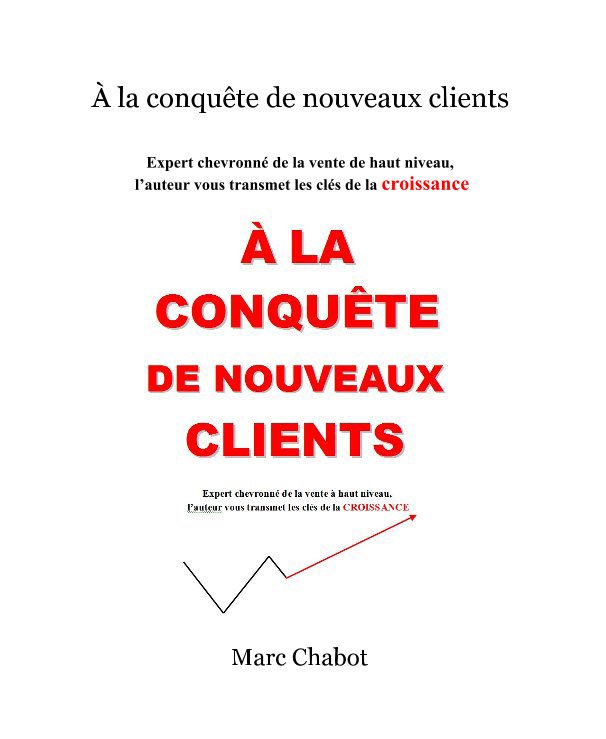 View À la conquête de nouveaux clients by Marc Chabot