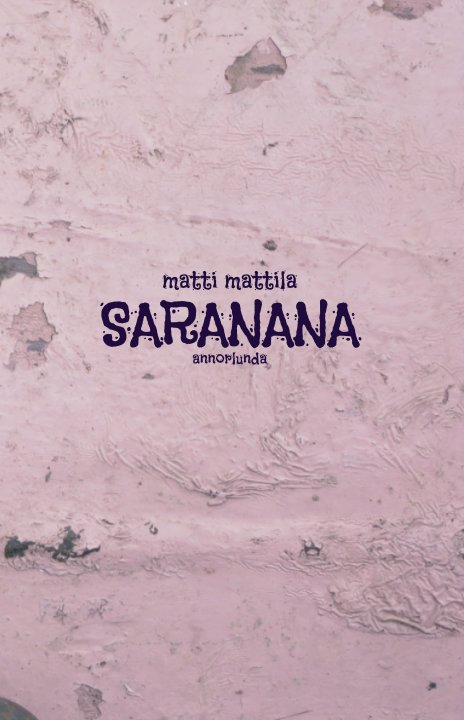 View Saranana by Matti Mattila