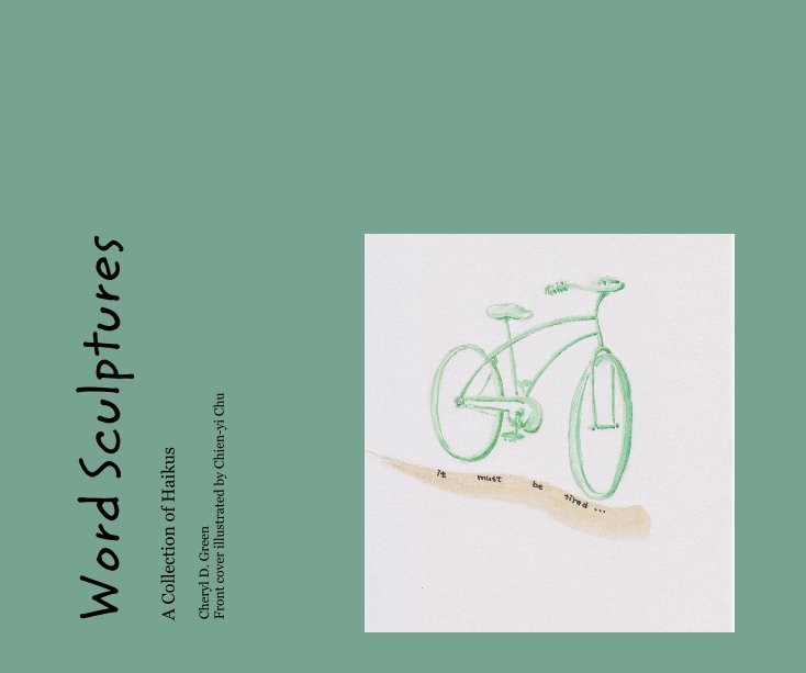 Ver Word Sculptures por Cheryl D. Green Front cover illustrated by Chien-yi Chu