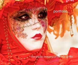 portfolio, the photo imagery of dennis griffin book cover