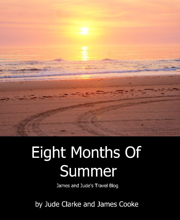View Eight Months Of Summer by Jude Clarke and James Cooke