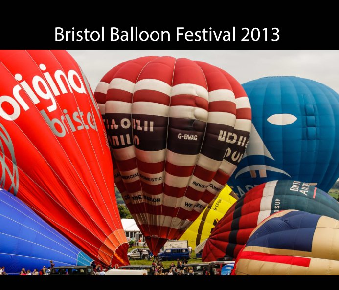 View Bristol Balloon Festival 2013 by anand muthusamy