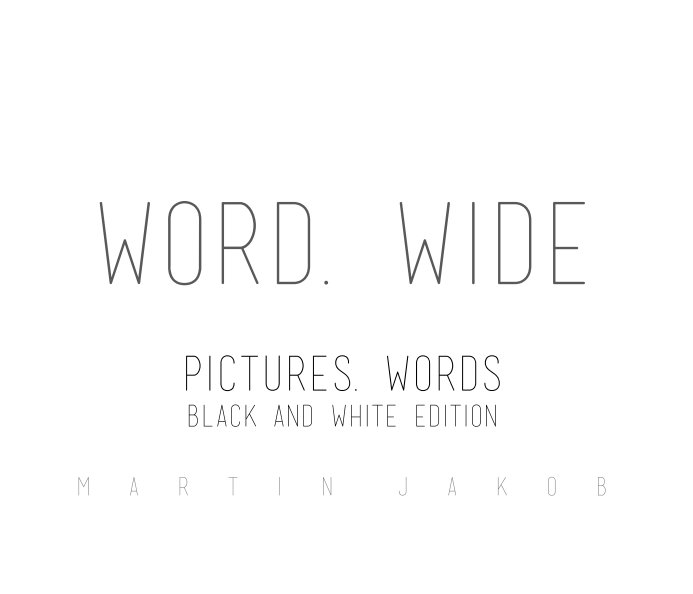 View WORD. WIDE by Martin Jakob