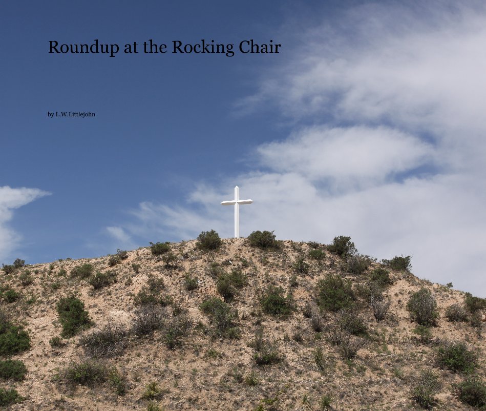 View Roundup at the Rocking Chair by L.W.Littlejohn