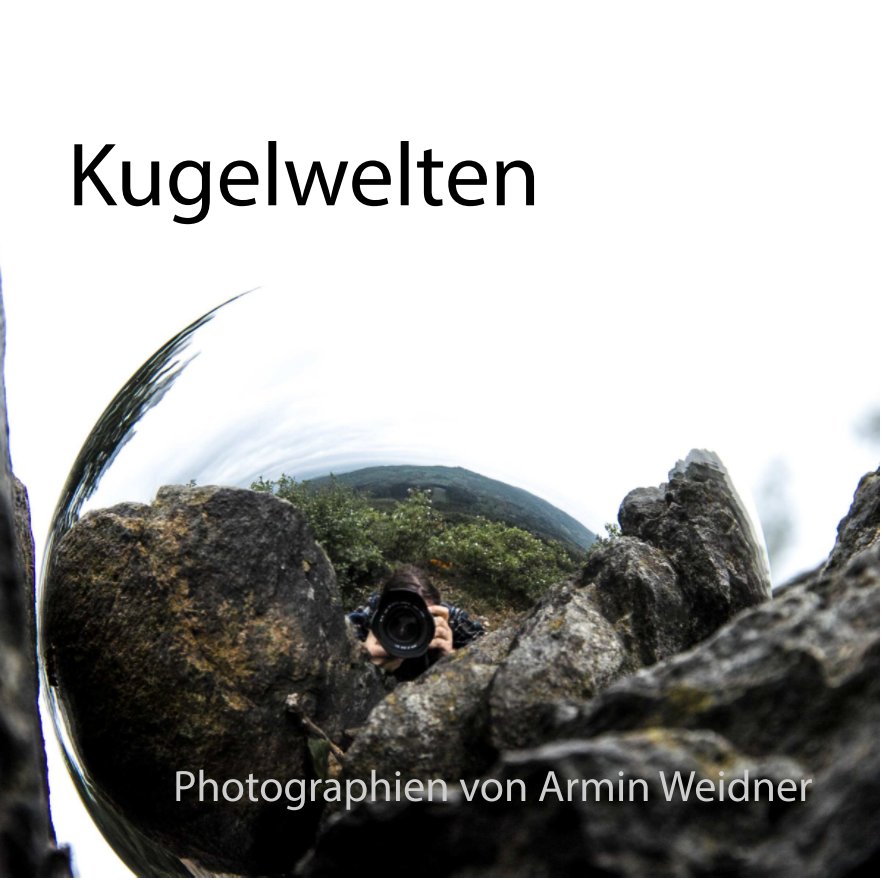 Ver Kugelwelten por Armin Weidner
