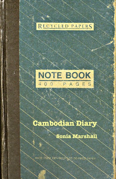 View Cambodian Diary by Sonia Marshall