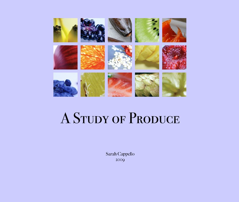 View A Study of Produce by Sarah Cappello