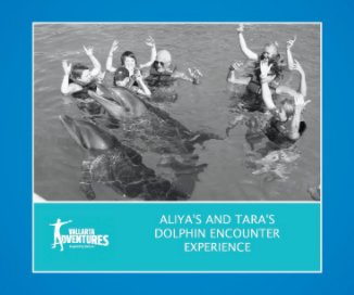 Aliya´s and Tara´s Dolphin Experience book cover