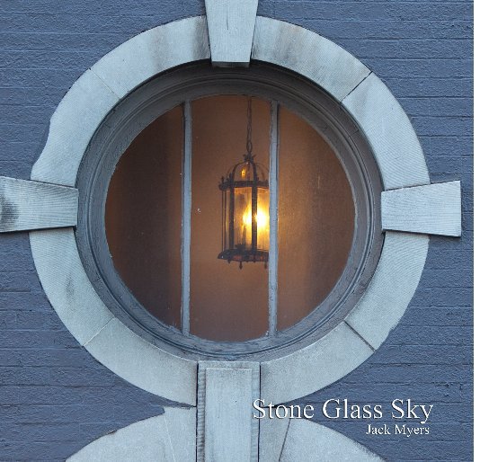 Ver Stone Glass Sky por Jack Myers