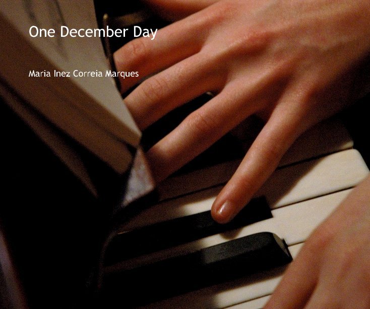 View One December Day by Maria Inez Correia Marques