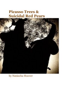 Picasso Trees & Suicidal Red Pears book cover
