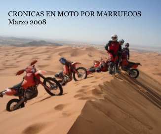 CRONICAS EN MOTO POR MARRUECOS Marzo 2008 book cover