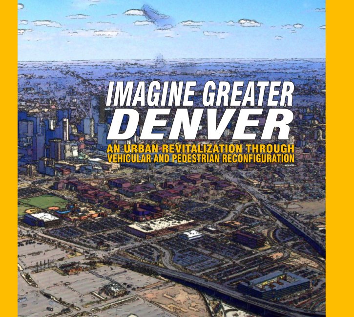 View Imagine Greater Denver by Mark Daniel De La Torre