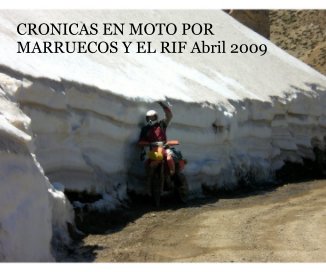CRONICAS EN MOTO POR MARRUECOS Y EL RIF Abril 2009 book cover