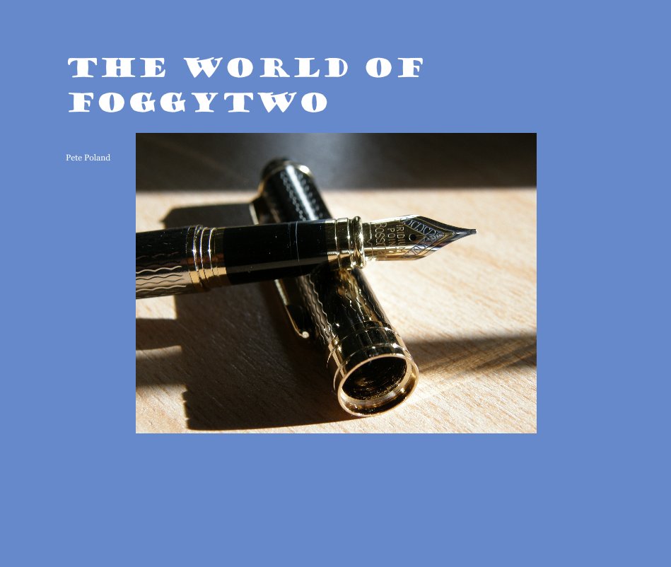 Ver The World of Foggytwo por Pete Poland