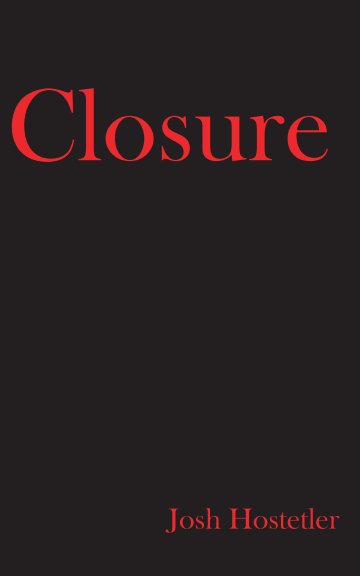 View Closure by Josh Hostetler