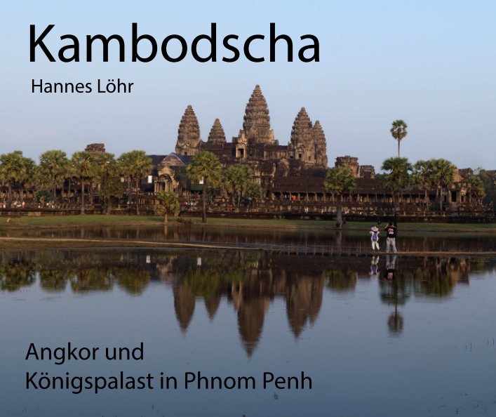 View Kambodscha by Hannes Löhr