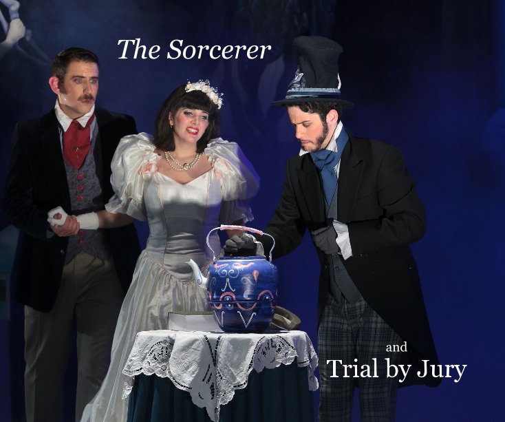 View The Sorcerer and Trial by Jury by Brian Negin