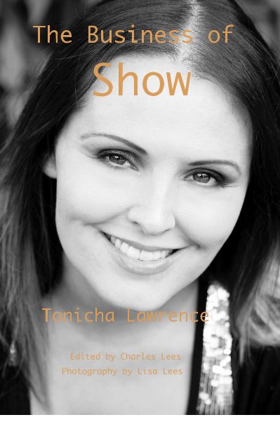 Ver The Business of Show por Tonicha Lawrence