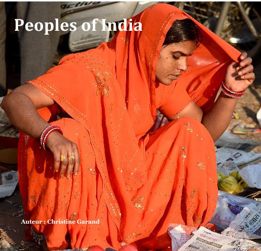 Ver Peoples of India por Auteur : Christine Garand